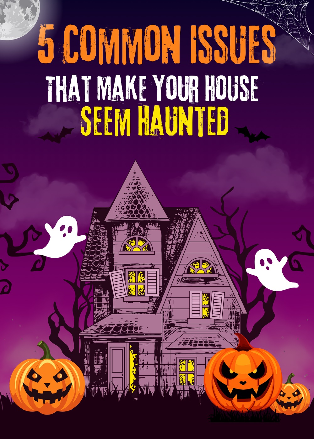 Think Your House Is Haunted